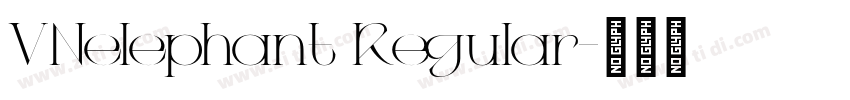 VNelephant Regular字体转换